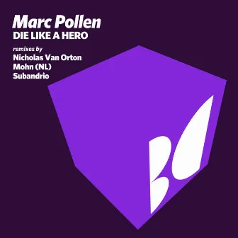 Die Like a Hero by Marc pollen