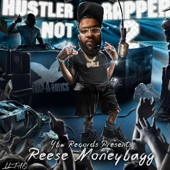 Hustler Not Rapper 2 (Still Hustlin) by Reese Moneybagg