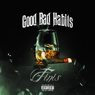 Good Bad Habits by Finis