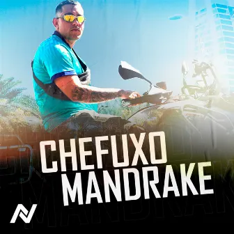 Chefuxo Mandrake by Nagan Ent.