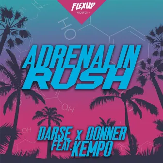 Adrenalin Rush by Darse