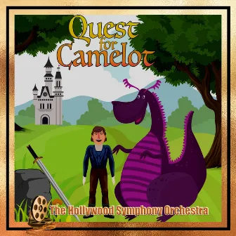 Quest for Camelot by The Hollywood Symphony Orchestra and Voices