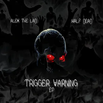 Trigger Warning by Half Dead