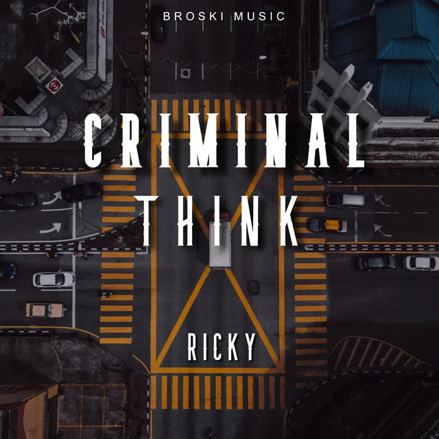 Criminal Think