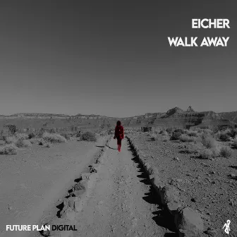 Walk Away by Eicher