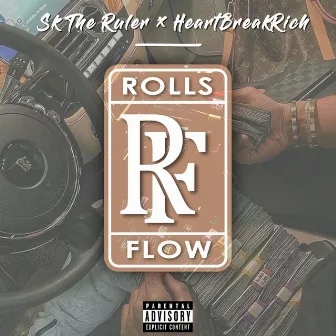 ROLLS FLOW by Sk the Ruler