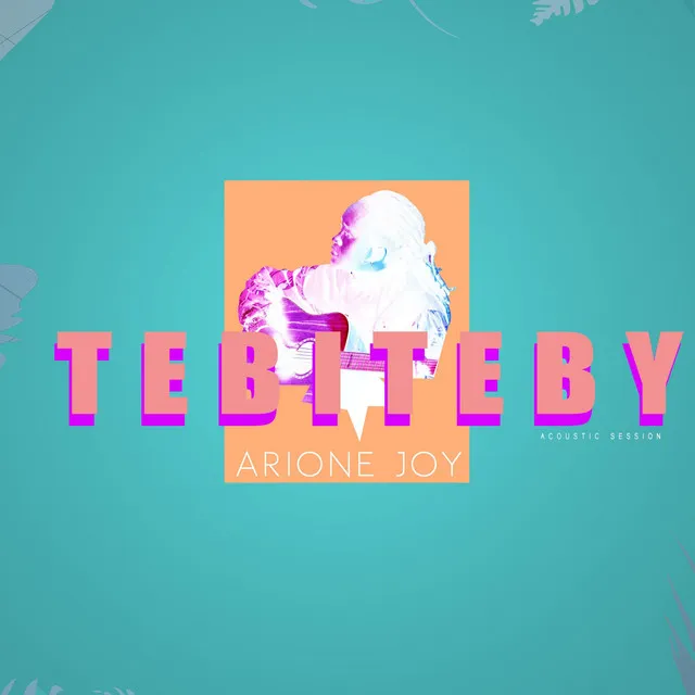 Tebiteby (Acoustic Version)