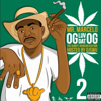 OG Luv Dat OG 2 by Mr. Marcelo