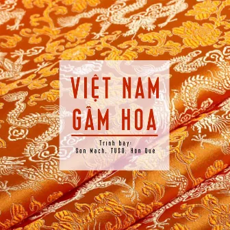 Việt Nam Gấm Hoa by Son Mach