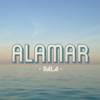 Alamar by Pala