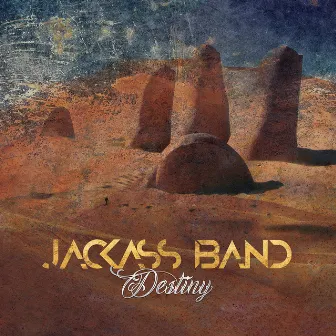 Destiny by Jackass Band