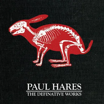 DT008: Paul Hares - The Definitive Works by Paul Hares