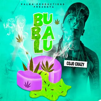 Bubalu by Cojo Crazy