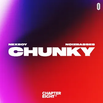 CHUNKY by NoizBasses