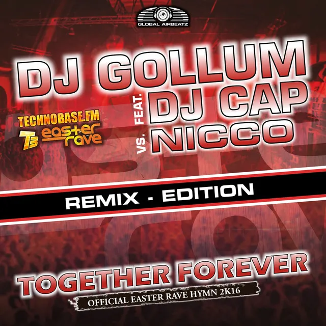 Together Forever (Easter Rave Hymn 2k16) [The Remixes]