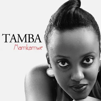 Mamkamwe by Tamba!