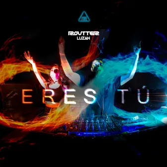 Eres Tú by Routter