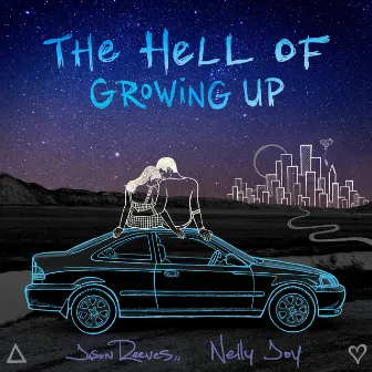 The Hell of Growing Up by Nelly Joy