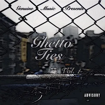 Ghetto Ties, Vol. 1 by DaRealcy