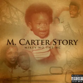 The M. Carter Story by Mikey Mo The MC