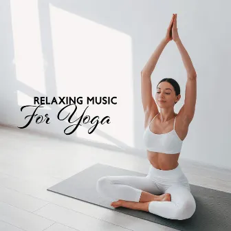 Relaxing Music For Yoga: 50-Minute Yoga Practice To Stretch And Connect With Yourself by Spring Metamorphosis