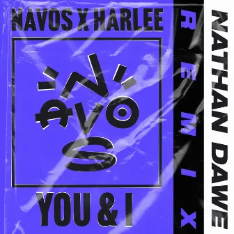 You & I (Nathan Dawe Remix) by HARLEE