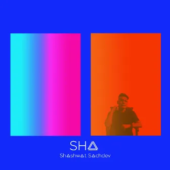 Sha by Shashwat Sachdev