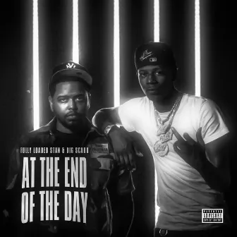 At The End Of The Day by Fully Loaded Stan