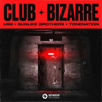 Club Bizarre by ToneNation