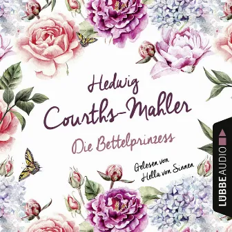 Die Bettelprinzess by Hedwig Courths-Mahler