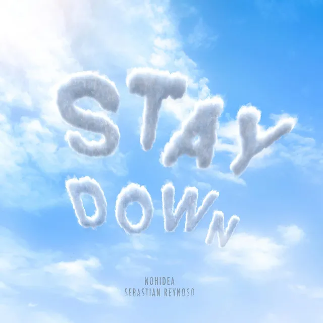 STAY DOWN