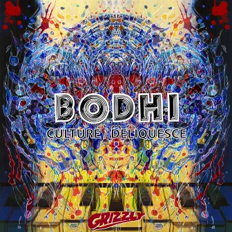 Culture / Deliquesce by Bodhi