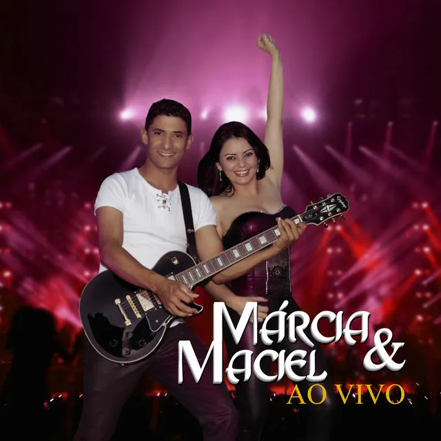 Márcia & Maciel (Ao Vivo)