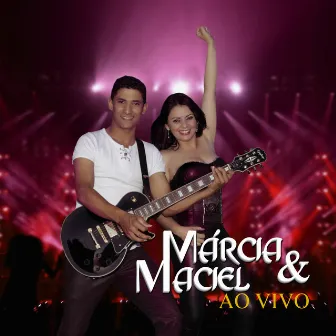 Márcia & Maciel (Ao Vivo) by Márcia & Maciel