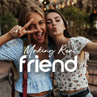 Making Real Friend by Chill-Out Architects