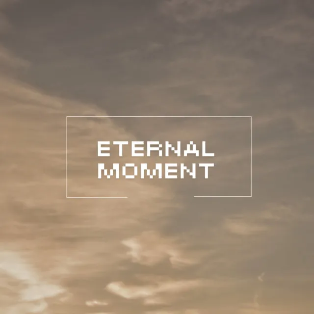 Eternal Moment