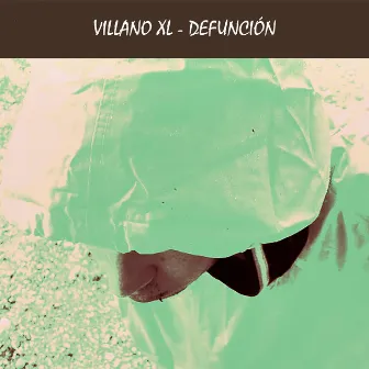 Defuncion by Villano XL