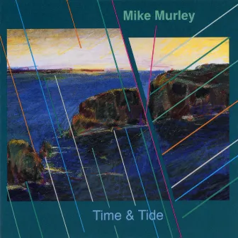 Time & Tide (Re-Mastered) by Mike Murley