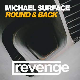 Round & Back by Michael Surface