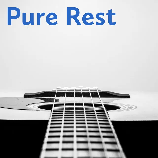 Pure Rest - Deep Relaxation with New Age Guitar Music