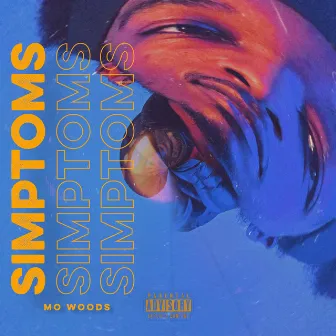 Simptoms by Mo Woods