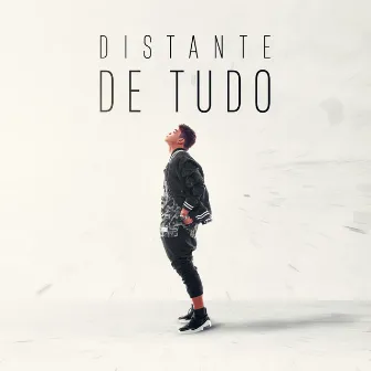 Distante de Tudo by Rodri