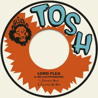 Donkey Bray / Calypso Be Bop by Lord Flea & His Calypsonians