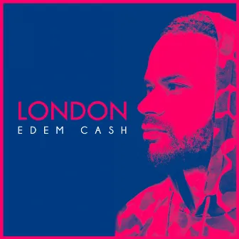 London by Edem Cash