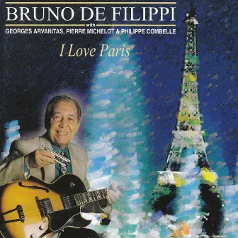 I Love Paris (Harmonica & Guitar) (Giants of Jazz) by Bruno De Filippi