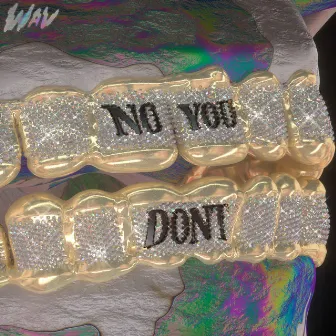 No You Don't by WAV