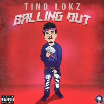 Balling Out by Tino Lokz