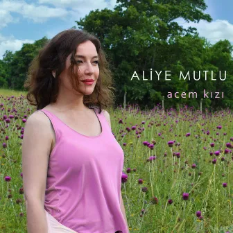 Acem Kızı by Aliye Mutlu