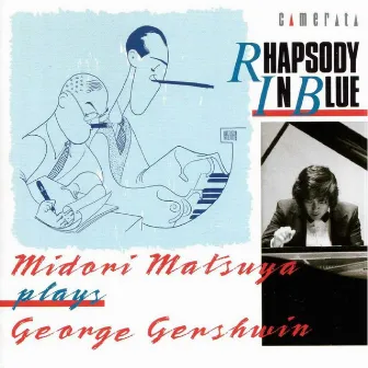 Gershwin: Rhapsody in Blue by Midori Matsuya