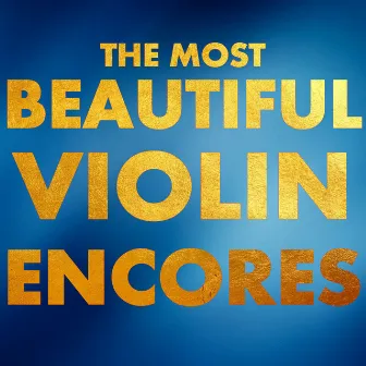 The Most Beautiful Violin Encores by Lily Maisky